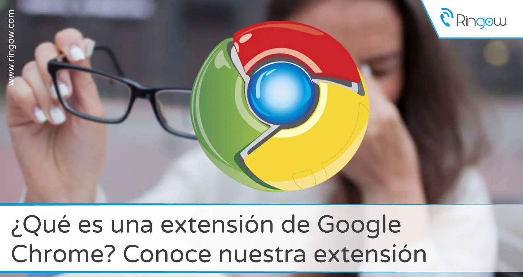 Qué es una extensión de Google Chrome? Conoce nuestra extensión